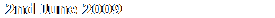 2nd June 2009